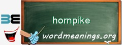 WordMeaning blackboard for hornpike